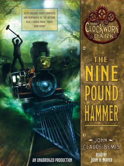 Title details for The Nine Pound Hammer by John Claude Bemis - Available